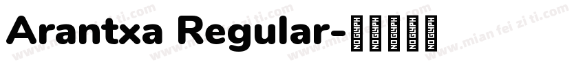 Arantxa Regular字体转换